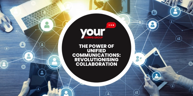The Power of Unified Communications: Revolutionising Collaboration